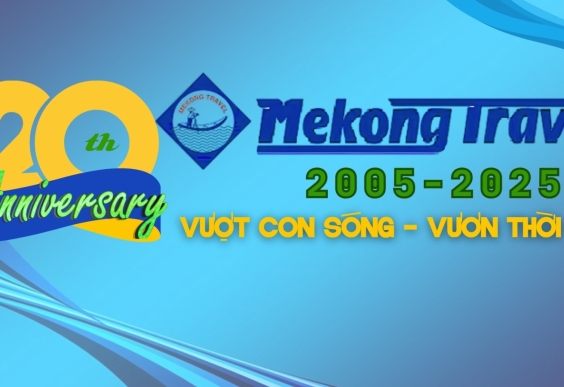 Mekong Travel chuẩn bị tổ chức kỉ niệm 20 năm thành lập